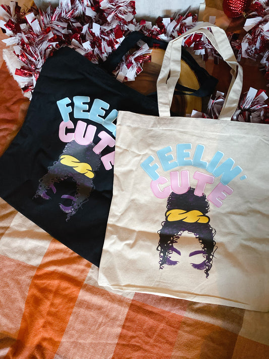 Feeling Cute - Tote